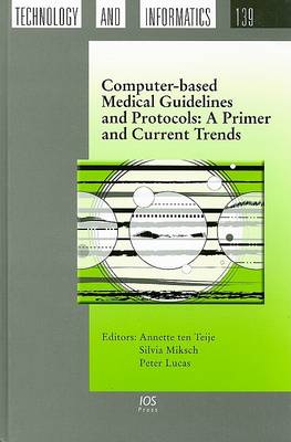 Computer-based Medical Guidelines and Protocols: A Primer and Current Trends