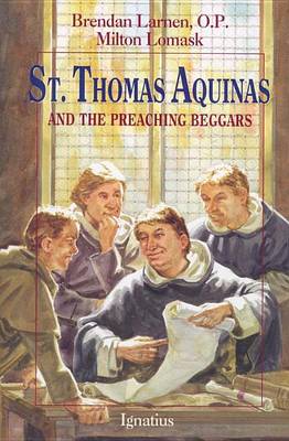 St.Thomas Aaquinas and the Preaching Beggars
