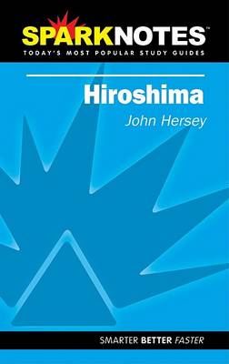 Hiroshima (SparkNotes Literature Guide)