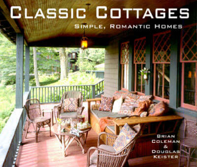 Classic Cottages: Simple, Romantic Homes