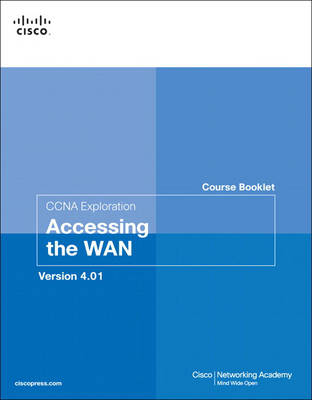 Course Booklet for CCNA Exploration Accessing the WAN, Version 4.01