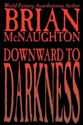 Downward to Darkness