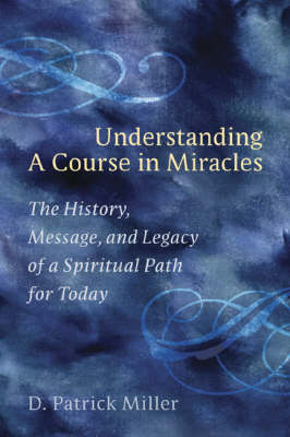 Understanding A Course In Miracles