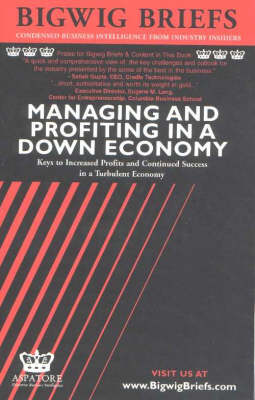Managing and Profiting in a Down Economy