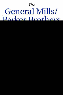 The General Mills/parker Brothers Merger