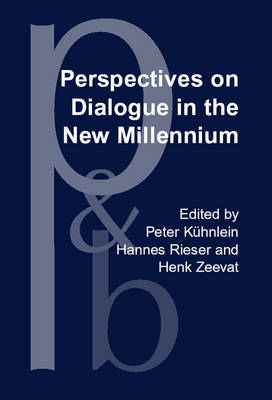 Perspectives on Dialogue in the New Millennium