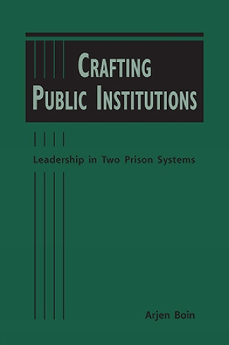 Crafting Public Institutions