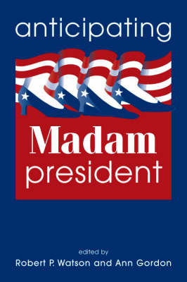 Anticipating Madam President