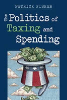 Politics of Taxing and Spending
