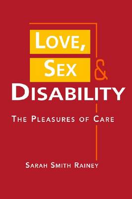 Love, Sex, and Disability