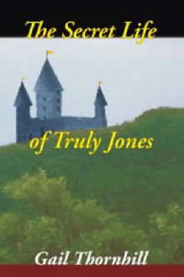 The Secret Life of Truly Jones