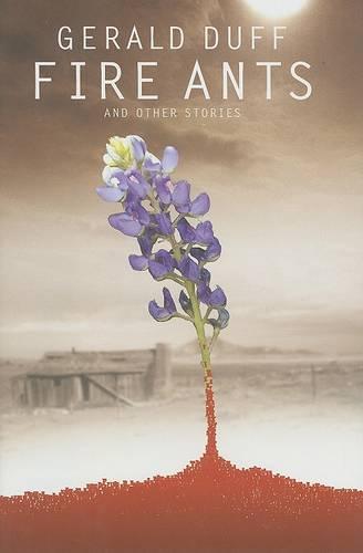 Fire Ants and Other Stories