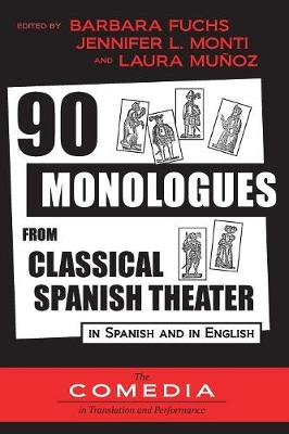 90 Monologues from Classical Spanish Theater