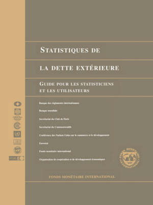 External Debt Statistics: Guide For Compilers And Users (French) (Edscfa)