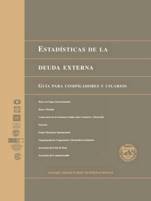 External Debt Statistics: Guide For Compilers And Users (Spanish) (Edscsa)