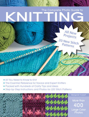 The Complete Photo Guide to Knitting