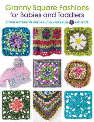 Granny Square Fashions for Babies and Toddlers