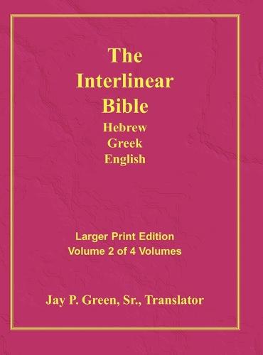 Interlinear Hebrew Greek English Bible-PR-FL/OE/KJ Large Print Volume 2