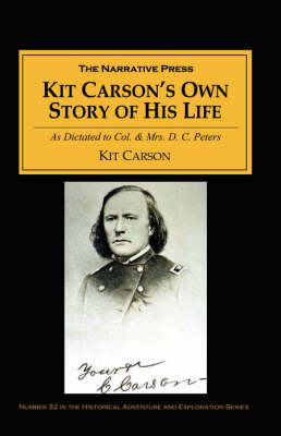 Kit Carson's Own Story of His Life