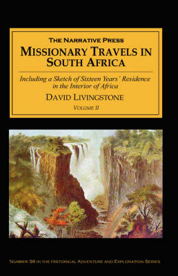 Missionary Travels and Researches in South Africa