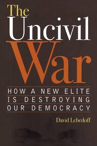 The Uncivil War