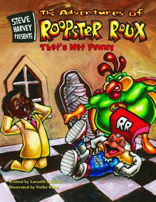 Steve Harvey Presents the Adventures of Roopster Roux