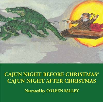 Cajun Night Before Christmas®/Cajun Night After Christmas