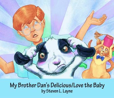 My Brother Dan's Delicous/Love the Baby