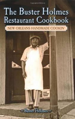 Buster Holmes Restaurant Cookbook, The