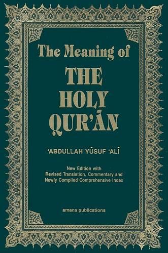 The Meaning of the Holy Qur'an