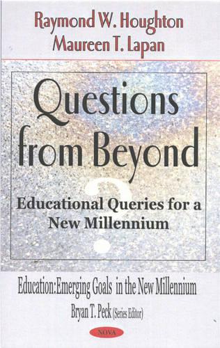 Questions from Beyond