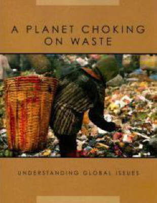 A Planet Choking on Waste