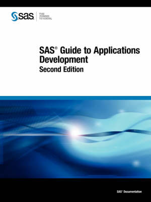 SAS Guide to Applications Development, 2nd Ed.
