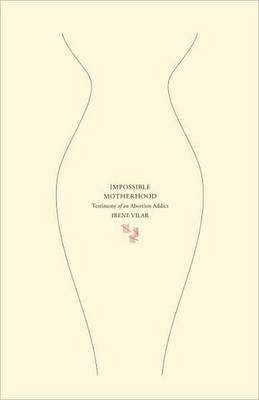 Impossible Motherhood
