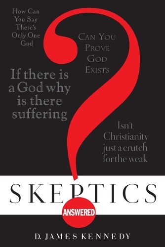 Skeptics Answered
