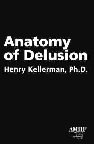Anatomy of Delusion