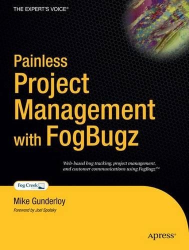 Painless Project Management with FogBUGZ