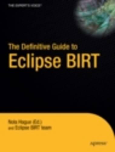 The Definitive Guide to Eclipse BIRT