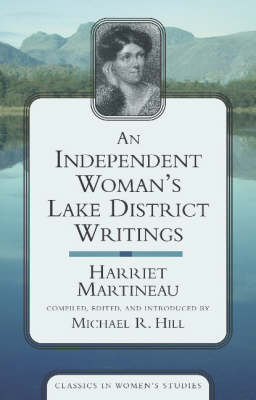 Independent Woman's Lake District Writings, An