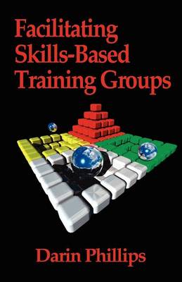 Facilitating Skills-based Training Groups