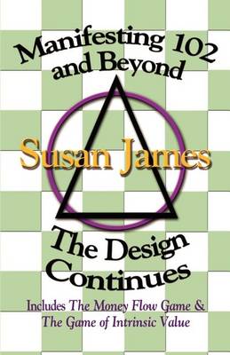 Manifesting 102 & beyond: the Design Continues