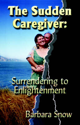 The Sudden Caregiver