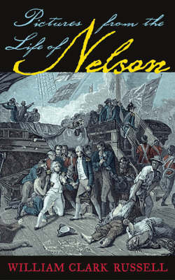 Pictures from the Life of Nelson