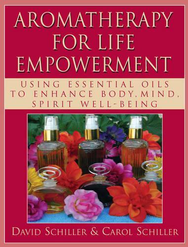 Aromatherapy for Life Empowerment