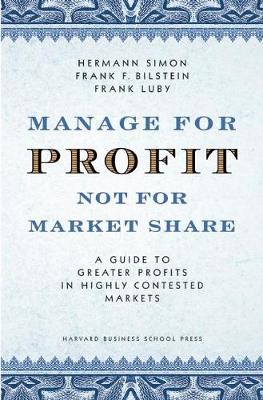 Manage For Profit, Not For Market Share