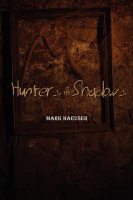 Hunters of the Shadows (2nd Edition)