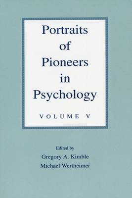 Portraits of Pioneers in Psychology: Volume V
