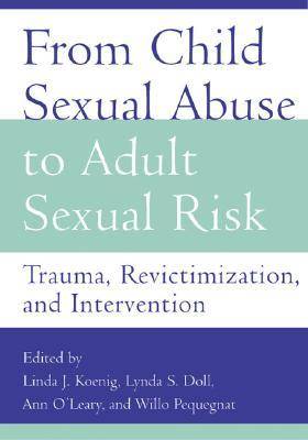 From Child Sexual Abuse to Adult Sexual Risk