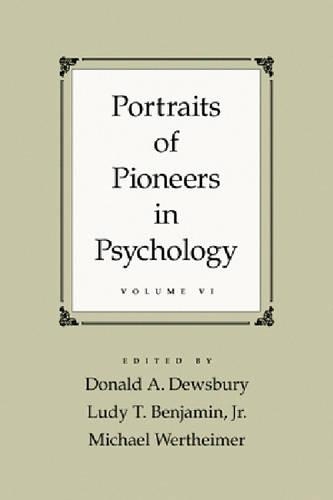 Portraits of Pioneers in Psychology, Volume VI
