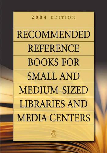 Recommended Reference Books for Small and Medium-sized Libraries and Media Centers